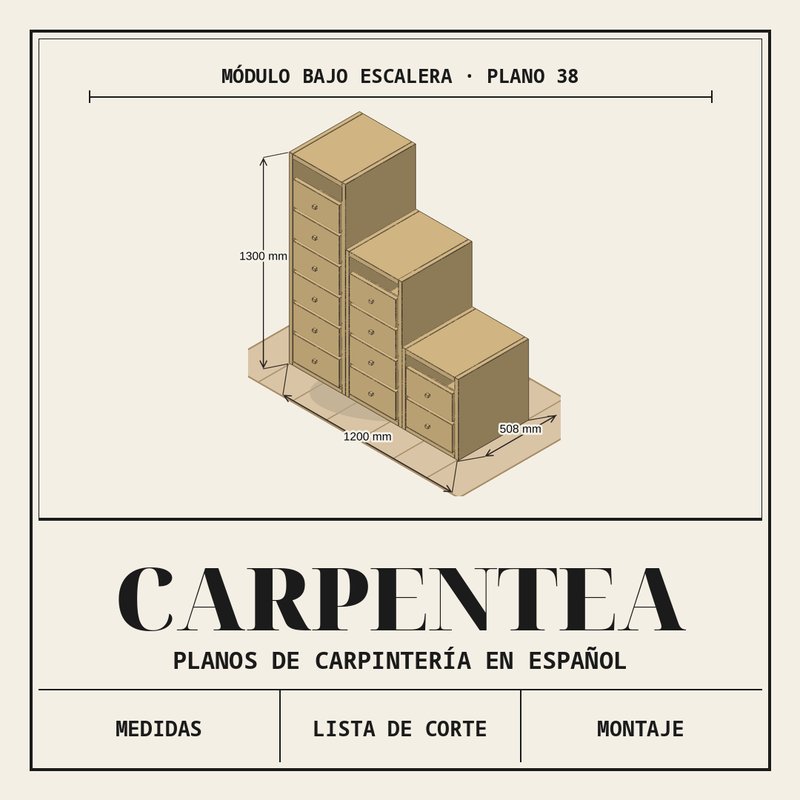 Plano Nº 38 de Carpentea: módulo bajo escalera con cajones, con cotas de 1300, 1200 y 508 mm